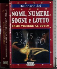 NOMI, NUMERI, SOGNI E LOTTO